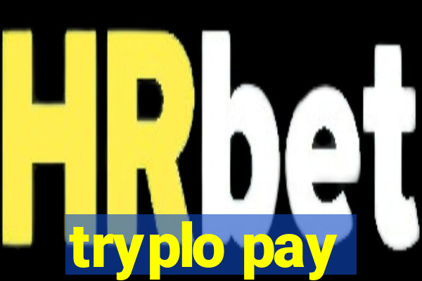 tryplo pay